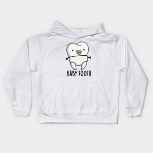 Baby Tooth Cute Teeth Pun Kids Hoodie